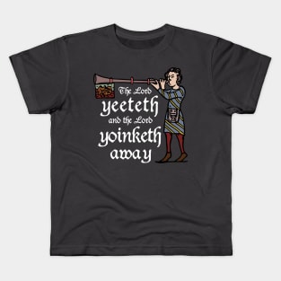 The Lord Yeeteth Kids T-Shirt